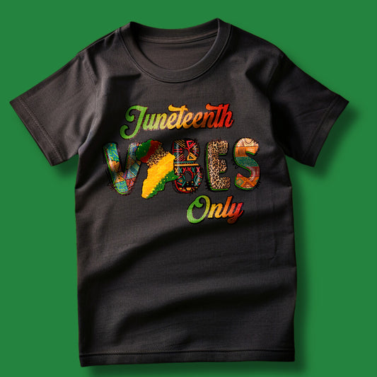 Juneteenth T-shirt - Vibes